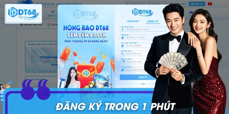 Dt68 - Link Đăng Ký Chuẩn, Không Chặn Mới Nhất Đăng ký dễ hiểu, giúp tân binh bắt đầu trải nghiệm