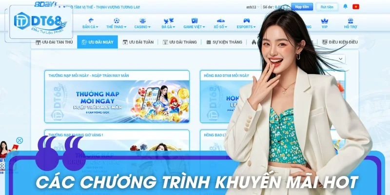 Dt68 - Link Đăng Ký Chuẩn, Không Chặn Mới Nhất Các chương trình khuyến mãi mà bet thủ không nên bỏ qua