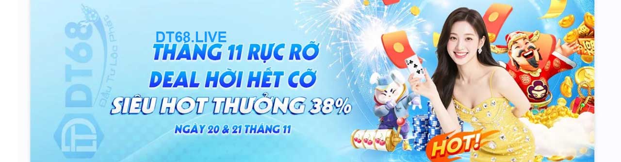 nhận thưởng cùng dt68