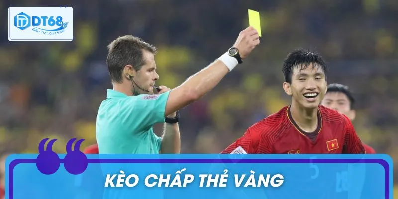 Kèo châp thẻ vàng đánh giá khả năng nhận thẻ của mỗi đội