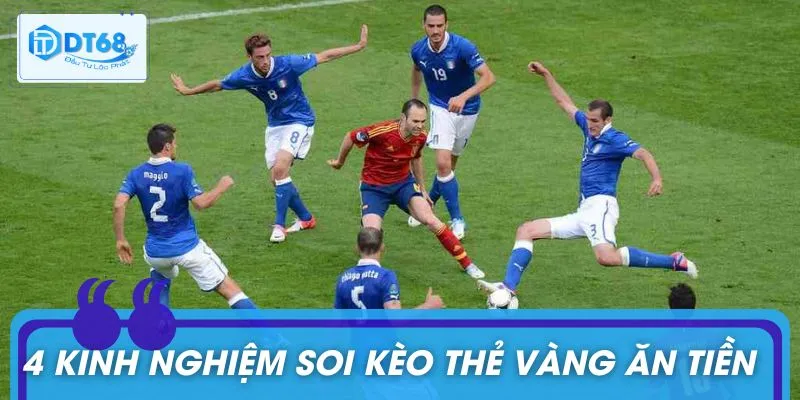 Trang bị kinh nghiệm bắt kèo thẻ vàng để dự đoán kết quả chính xác