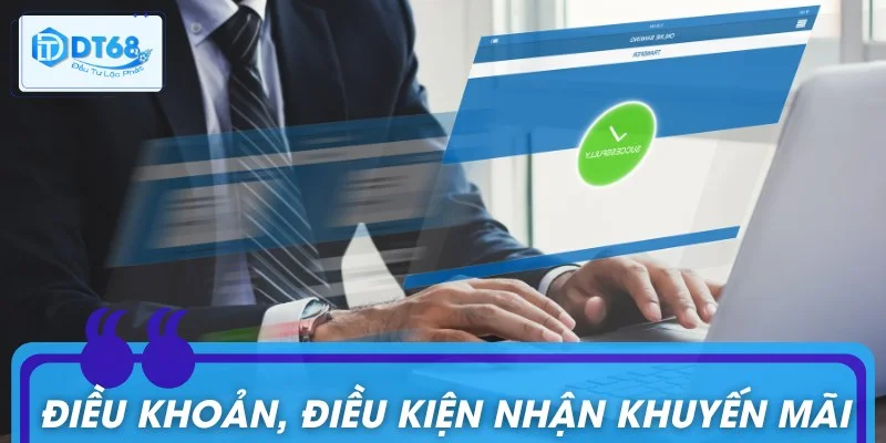 Quy định nhận khuyến mãi DT68 bạn mới cần ghi nhớ