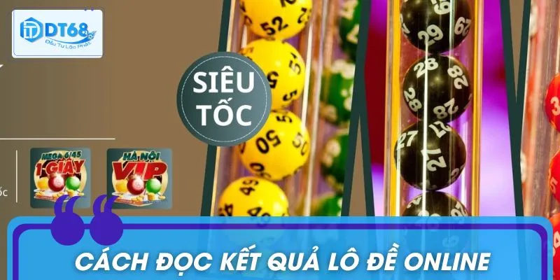 Hướng dẫn tân thủ cách đọc kết quả lô đề online chuẩn không cần chỉnh