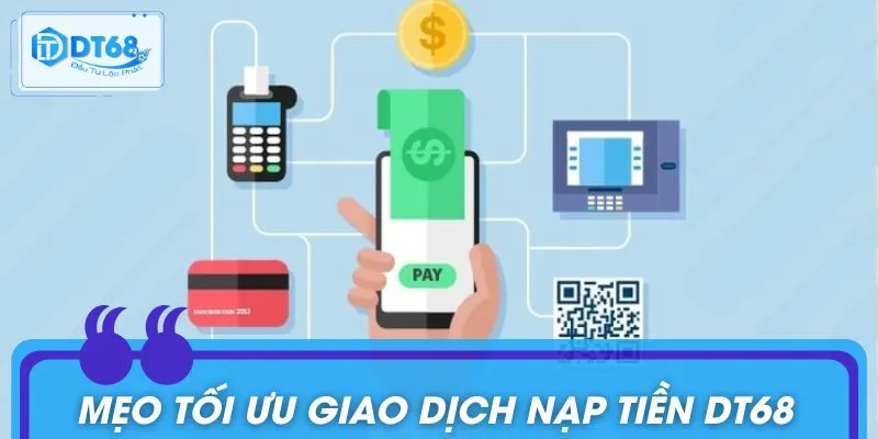 Bí quyết giúp người chơi nạp tiền nhanh chóng, an toàn