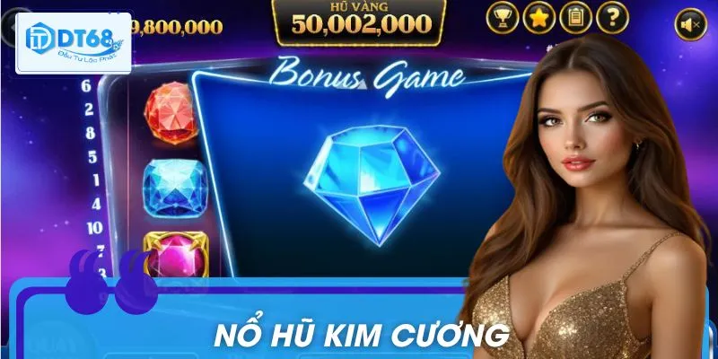 Nổ Hũ Kim Cương: 7 Bước Chơi Trúng Thưởng Cực Lớn Mỗi Ngày