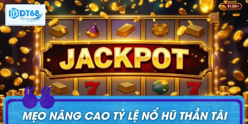 Tham khảo thêm các mẹo quay hũ nâng cao