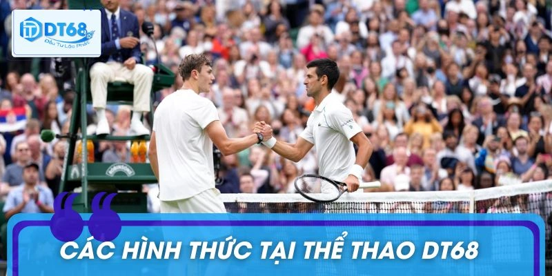 Các hình thức thi đấu ấn tượng tại DT68